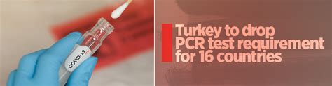 turkey to drop pcr test|Covid.